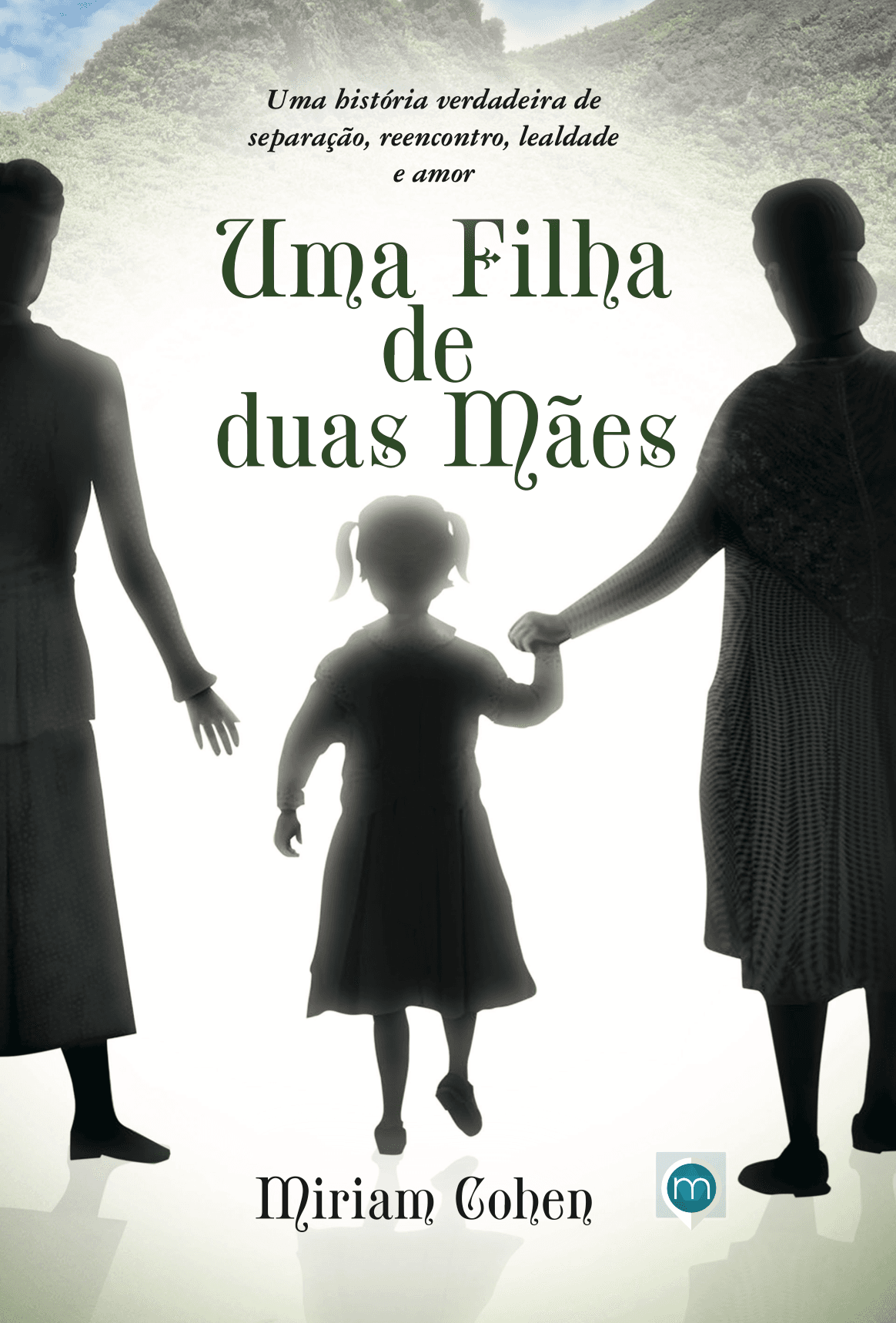Uma Filha de Duas Mães